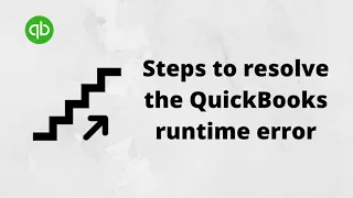 How to solve QuickBooks runtime error