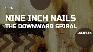 Nine Inch Nails - The Downward Spiral : Samples