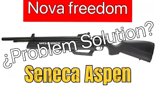 Seneca aspen/Nova Freedom Problem solution?