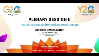Plenary Session 2 | Y20 Consultation | MSU, Baroda | Research, Innovation & Start-up- Climate Change