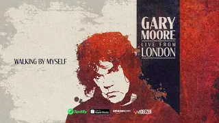 Gary Moore - Walking By Myself (Live From London) 2020