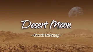 Desert Moon - KARAOKE VERSION - as popularized by Dennis DeYoung