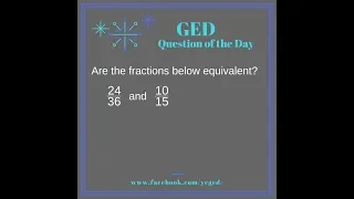 GED QOD: Equivalent Fractions 1