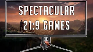 SPECTACULAR GAMES TO PLAY IN 21:9 (Ultrawide)
