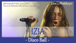 IZIA - Disco Ball @FNAC Live, Paris - 18 juil. 2015