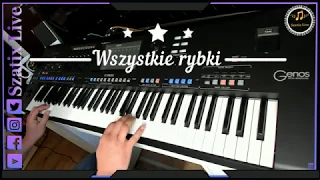 Wszystkie rybki Walczyk Biesiadny HIT NOWOŚĆ 2020 (Szatix Live) Yamaha Genos