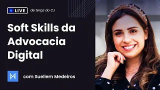 Soft Skills da Advocacia Digital