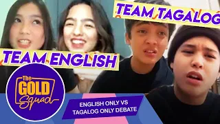 ENGLISH ONLY VS TAGALOG ONLY DEBATE | The Gold Squad