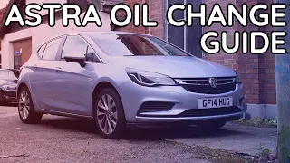Astra K 1.0 Oil Change Guide - B10XFL  - At The Wheel