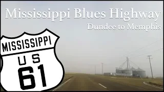 Mississippi Blues Highway - US Hwy 61 Drive - Dundee to Memphis