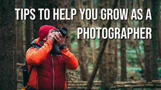 Tips to Help you Grow as a Photographer