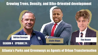 Episode 24: Atlanta’s Parks and Greenways as Agents of Urban Transformation