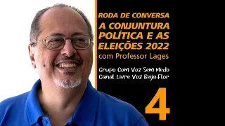 A conjuntura política e as eleições 2022 (4)