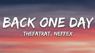 TheFatRat & NEFFEX - Back One Day (Outro Song) (Lyrics)