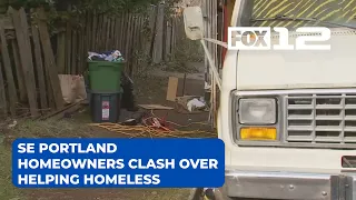 SE Portland homeowners clash over helping homeless