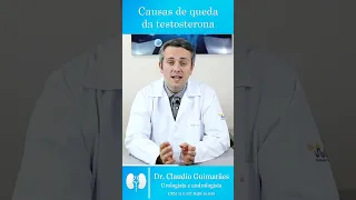Causas de Queda da Testosterona | Dr. Claudio Guimarães