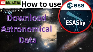 How To Download Astronomical Data From ESA SKY Portal | Astronomical Data Analysis| DESI ASTRO