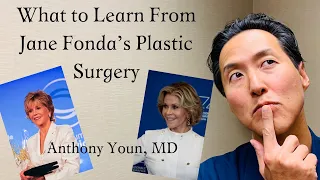 Jane Fonda: What Can We Learn from Her Plastic Surgery? - Dr. Anthony Youn