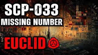 SCP-033 - Missing Number : Object Class - Euclid