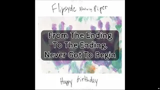 Flipsyde Feat Piper - Happy Birthday (With Lyrics HQ)