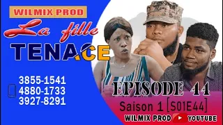 LA FILLE TENACE PART 44. WILMIX PROD FEYTON 2022