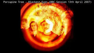 Porcupine Tree - Blackest Eyes (BBC Session 13th April 2007)