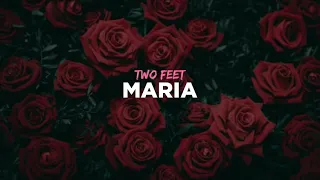 Two Feet - Maria (Lyrics)