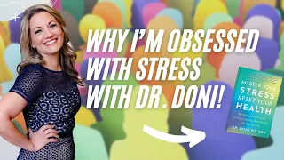 Why I’m Obsessed With Stress - with Dr. Doni! | How Humans Heal Podcast