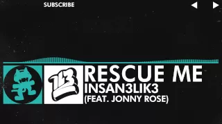 [Indie Dance] - Insan3Lik3 - Rescue Me (feat. Jonny Rose) [Monstercat Release]