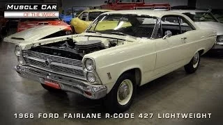 1966 Ford Fairlane R-Code 427 Lightweight - Muscle Car Of The Week Video #56: