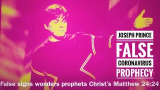 Joseph Prince Prophesied Coronavirus in 2018 is False! Is Joseph Prince a Good Preacher or Teacher