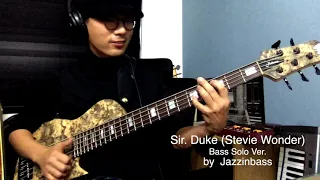 Sir. Duke (Stevie Wonder) - Bass Solo Ver. by Jazzinbass.최진배