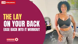 Tiffany Rothe's 'Lay on your Back' Ease Back into It Workout - Gentle and Effective!