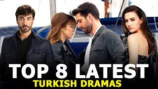 Top 8 Latest Turkish Drama Series - You Might've Missed This Year