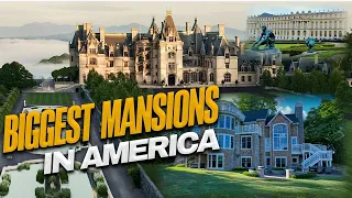 The Biggest Mansion in all Of America