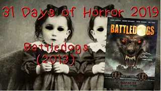 Battledogs (2013) - 31 Days of Horror 2019 - Movie 17