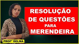 SUPER REVISAO PARA  MERENDEIRA E AUXILIAR DE SERVIÇOS GERAIS/PROF.DELMA