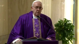 Papa Francesco, omelia a Santa Marta del 10.12.2019 - "Il Signore consola e punisce con tenerezza"