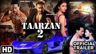 Ajay Devgan Tarzan movie 2 ll Official trailer HD 2020..ll Tigar Shroff ! Alia bhatt !