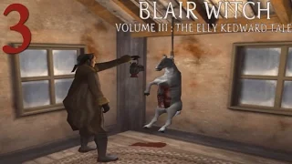 Blair Witch Volume III: The Elly Kedward Tale - Episodio 3: La morada de Elly Kedward