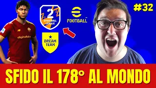eFOOTBALL 2022 - GIOCO CONTRO IL 178° AL MONDO IN DIVISIONE 1 - DREAM TEAM ROAD TO GLORY #32