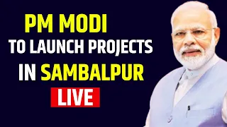 LIVE: PM Modi Lays The Foundation Stone, Inaugurates Various Projects At Sambalpur