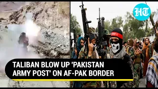 Taliban blow up 'Pak Army bunker' with rocket fire on Af-Pak border | Viral Video