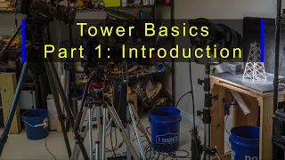 Tower Basics: Part 1: Introduction