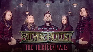 SILVER BULLET - The Thirteen Nails (Official Lyric Video)