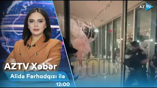 Alidə Fərhadqızı ilə AZTV XƏBƏR (12:00) | 05.05.2024