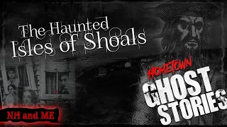 The Haunted Isles of Shoals