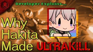 Hakita Explains Why He Created ULTRAKILL
