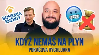 Když nemáš na plyn | POKÁČOVA RYCHLOVKA