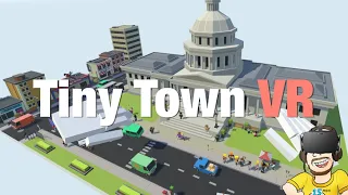 Tiny Town VR | Gameplay | Oculus Rift S